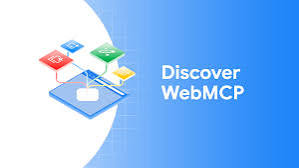 WebMCP Moves Closer to the Agentic Web as New Specification Emerges